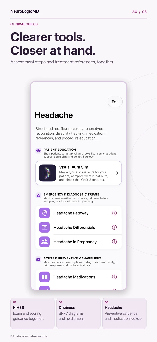 2.0 preview — Clinical guides: refreshed headache tools, Preventive Evidence, NIHSS and dizziness references.